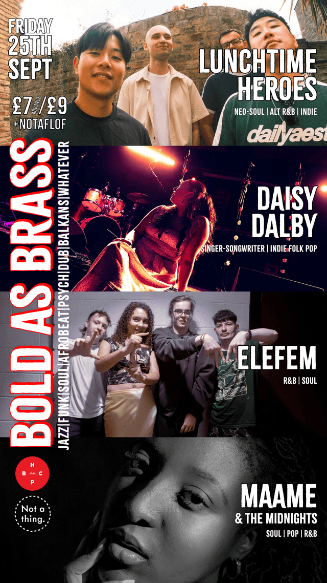 Poster for Bold as Brass: Lunchtime Heroes / Daisy Dalby / Elefem / MAAME & The Midnights