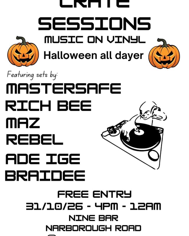 Poster for Crate Sessions: Halloween All Dayer: Ade Ige, Braidee, Mastersafe, Maz, Rebel, Rich Bee