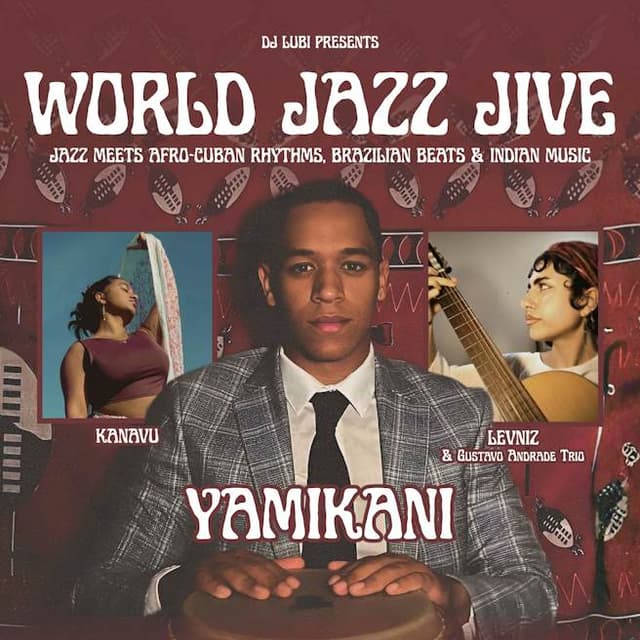Poster for World Jazz Jive feat Yamikani, Levniz & Kanavu