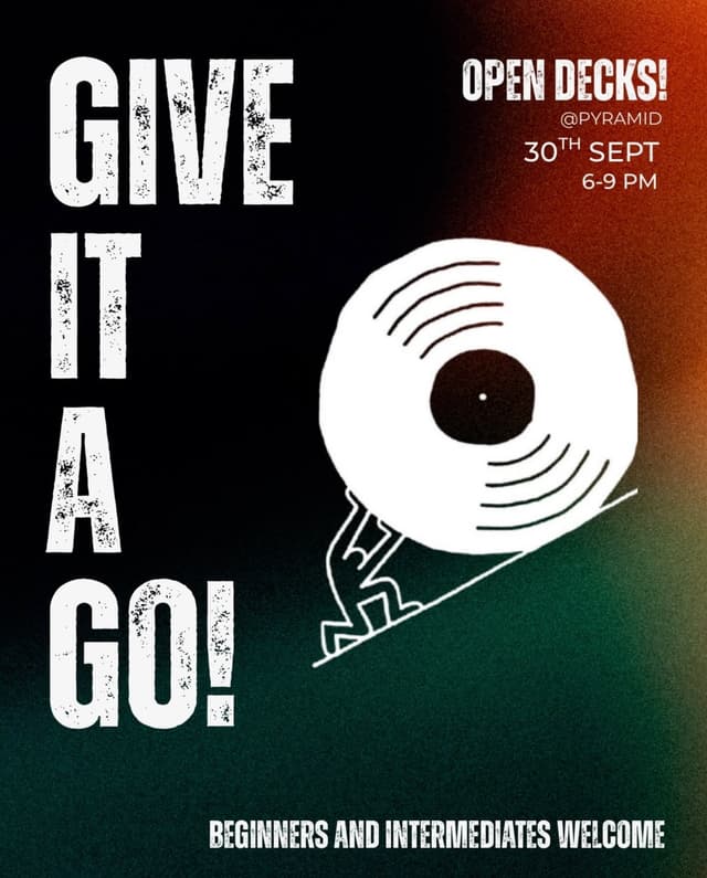 Poster for Give It A Go: Student Open Decks!