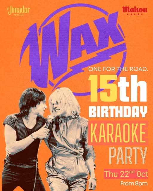 Poster for Wax 15th Birthday Karaoke Party