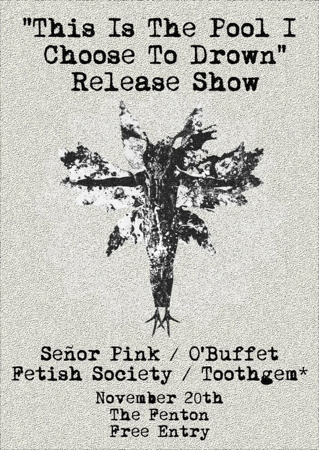 Poster for "This Is The Pool I Choose To Drown" Release Show