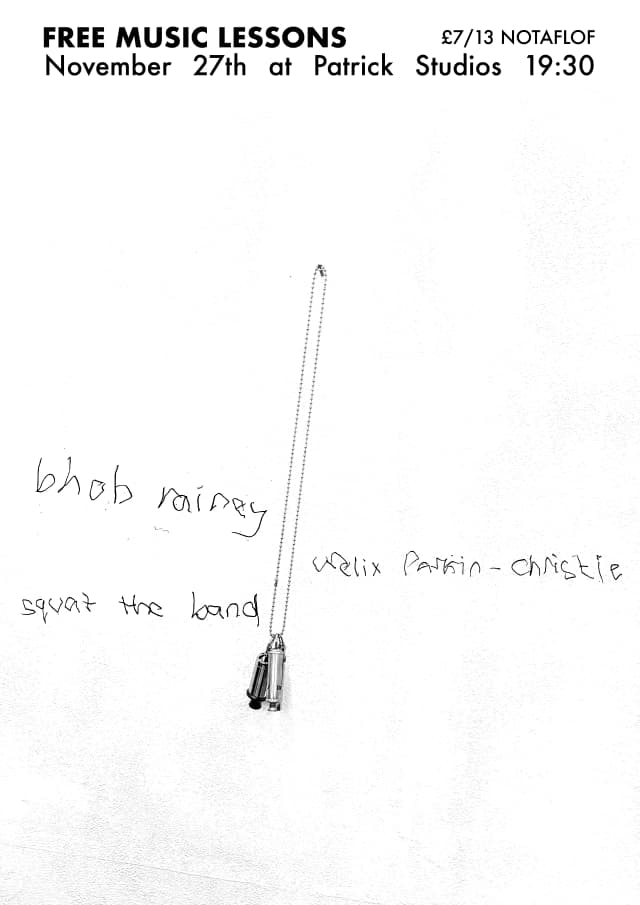 Poster for Bhob Rainey, Squat the Band, Felix Parkin-Christie